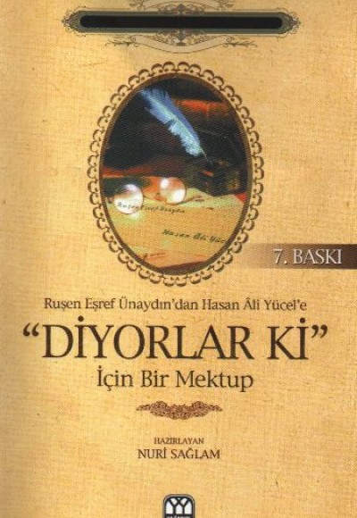 Ruşen Eşref Ünaydın’dan Hasan Ali Yücel’e Diyorlar Ki İçin Bir Mektup Ruşen Eşref Ünaydın’dan Hasan Ali Yücel’e Diyorlar Ki İçin Bir Mektup