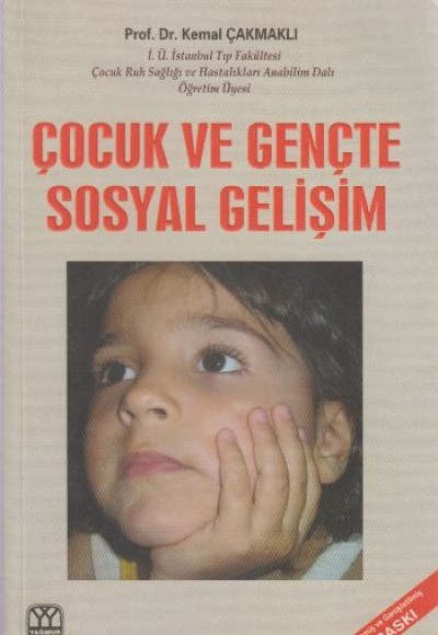 Çocuk ve Gençte Sosyal Gelişim Çocuk ve Gençte Sosyal Gelişim