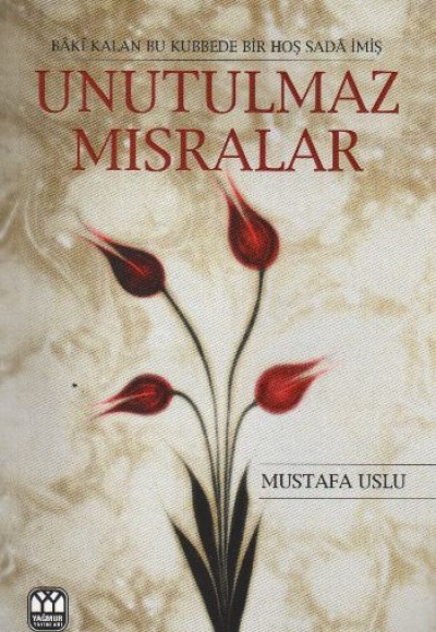 Unutulmaz Mısralar Unutulmaz Mısralar