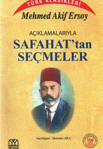 Açıklamalarıyla Safahat’tan Seçmeler Açıklamalarıyla Safahat’tan Seçmeler