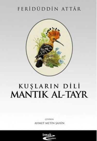 Kuşların Dili Mantık Al-Tayr Kuşların Dili Mantık Al-Tayr