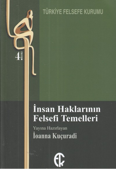 İnsan Haklarının Felsefi Temelleri İnsan Haklarının Felsefi Temelleri