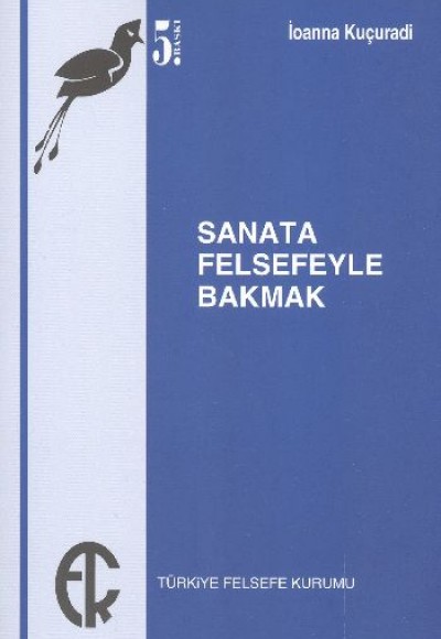 Sanata Felsefeyle Bakmak Sanata Felsefeyle Bakmak