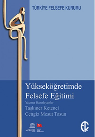 Yükseköğretimde Felsefe Eğitimi Yükseköğretimde Felsefe Eğitimi