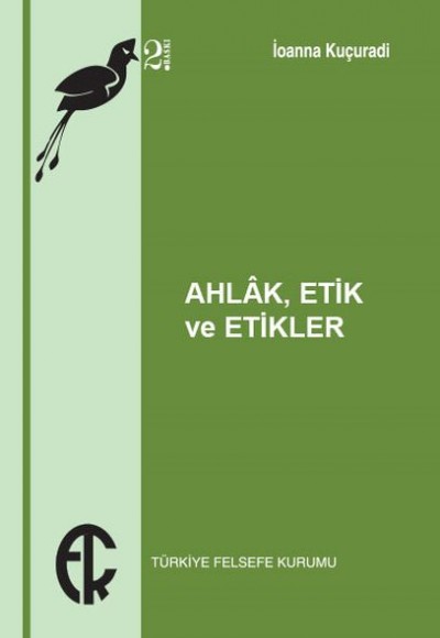 Ahlak Etik ve Etikler Ahlak Etik ve Etikler