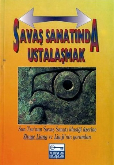 Savaş Sanatında Ustalaşmak Sun Tzu’nun Savaş Sanatı Klasiği Üzerine Zhuge Liang Ve Lium Ji’nin Yorum Savaş Sanatında Ustalaşmak Sun Tzu’nun Savaş Sanatı Klasiği Üzerine Zhuge Liang Ve Lium Ji’nin Yorum