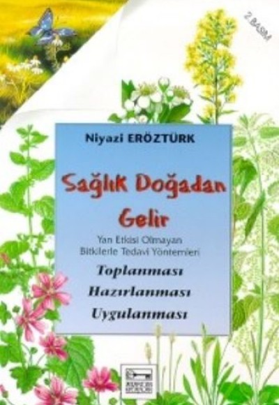 Sağlık Doğadan Gelir Sağlık Doğadan Gelir