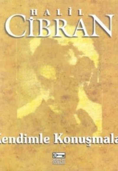Kendimle Konuşmalar Kendimle Konuşmalar