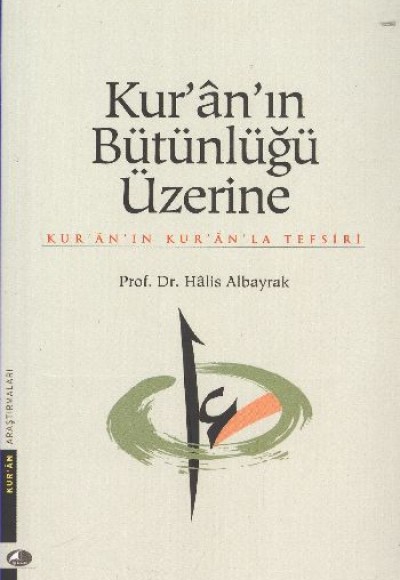 Kur-An In Bütünlüğü Üzerine Kur-An In Bütünlüğü Üzerine