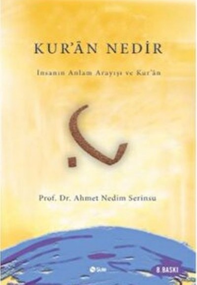 Kur’an Nedir? Kur’an Nedir?
