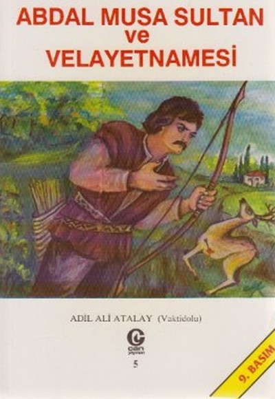 Abdal Musa Sultan ve Velayetnamesi Abdal Musa Sultan ve Velayetnamesi