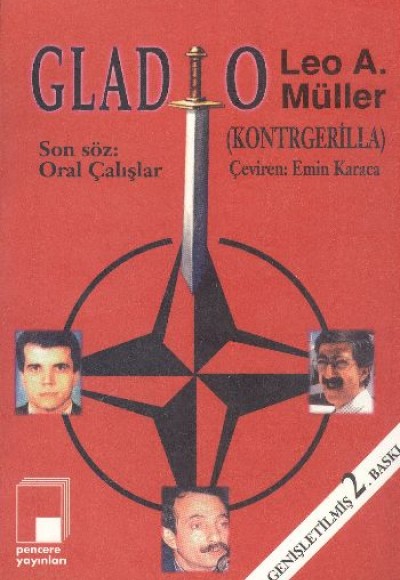 Gladio (Kontrgerilla) Soğuk Savaşın Mirası Nato Gizli Birliği ve Alman Öncüleri Gladio (Kontrgerilla) Soğuk Savaşın Mirası Nato Gizli Birliği ve Alman Öncüleri