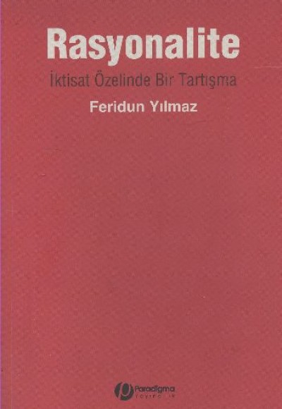 Rasyonalite - İktast Özelinde Bir Tartışma Rasyonalite - İktast Özelinde Bir Tartışma