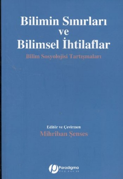 Bilimin Sınırları Ve Bilimsel İhtilaflar Bilimin Sınırları Ve Bilimsel İhtilaflar