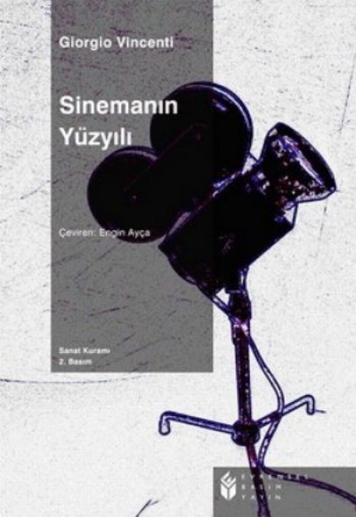 Sinemanın Yüzyılı Sinemanın Yüzyılı