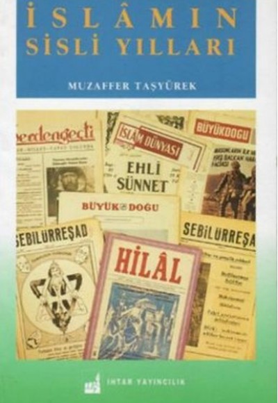 İslamın Sisli Yılları İslamın Sisli Yılları