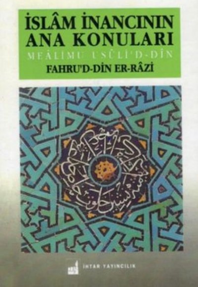 İslam İnancının Ana Konuları İslam İnancının Ana Konuları