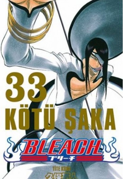 Bleach 33.Cilt - Kötü Şaka Bleach 33.Cilt - Kötü Şaka