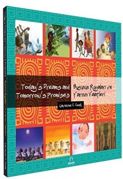 Bugünün Rüyaları ve Yarının Vaatleri - Today's Dreams and Tomorrow's Promises Bugünün Rüyaları ve Yarının Vaatleri - Today's Dreams and Tomorrow's Promises