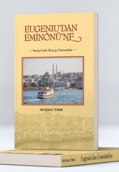 Eugeniu'dan Eminönü'ne Eugeniu'dan Eminönü'ne