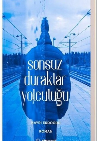 Sonsuz Duraklar Yolculuğu Sonsuz Duraklar Yolculuğu