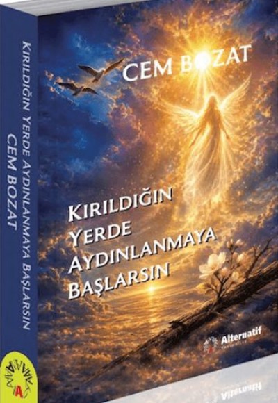 Kırıldığın Yerde Aydınlanmaya Başlarsın Kırıldığın Yerde Aydınlanmaya Başlarsın