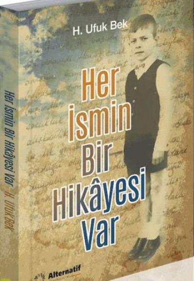 Her İsmin Bir Hikayesi Var Her İsmin Bir Hikayesi Var