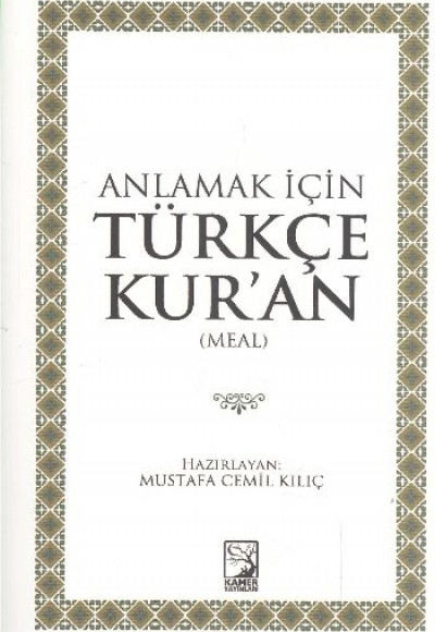 Anlamak İçin Türkçe Kur'an Anlamak İçin Türkçe Kur'an