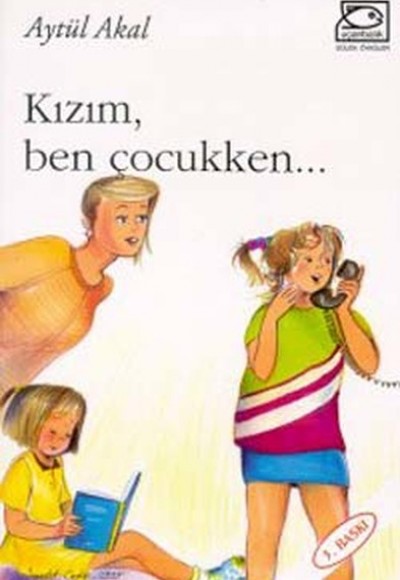 Kızım, Ben Çocukken... Kızım, Ben Çocukken...
