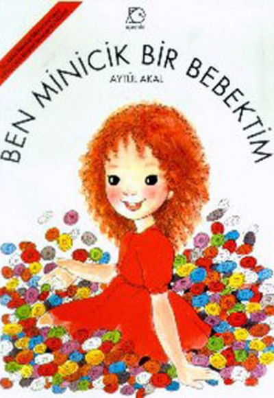 Ben Minicik Bir Bebektim Ben Minicik Bir Bebektim