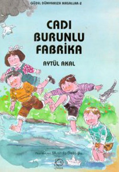 Cadı Burunlu Fabrika Cadı Burunlu Fabrika