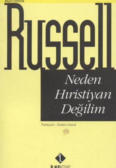 Neden Hıristiyan Değilim Neden Hıristiyan Değilim