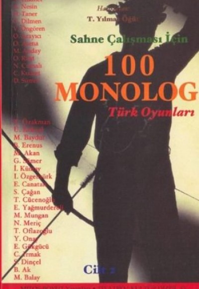 Sahne Çalışması İçin 100 Monolog 2 Türk Oyunları Sahne Çalışması İçin 100 Monolog 2 Türk Oyunları