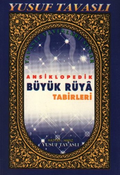 Ansiklopedik Büyük Rüya Tabirleri (B33) Ansiklopedik Büyük Rüya Tabirleri (B33)