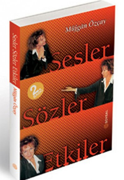 Sesler, Sözler, Etkiler Sesler, Sözler, Etkiler