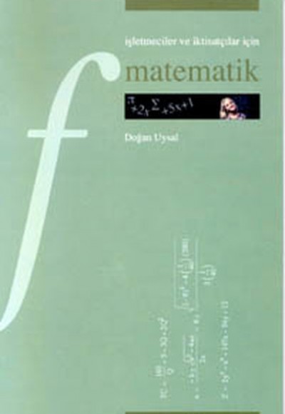İşletmeciler ve İktisatçılar İçin Matematik Ders Notları İşletmeciler ve İktisatçılar İçin Matematik Ders Notları