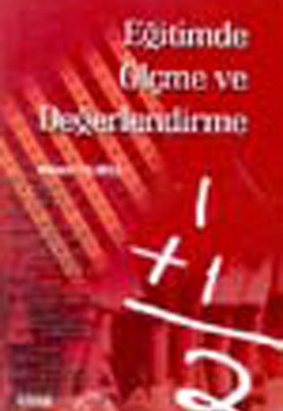 Eğitimde Ölçme ve Değerlendirme Eğitimde Ölçme ve Değerlendirme