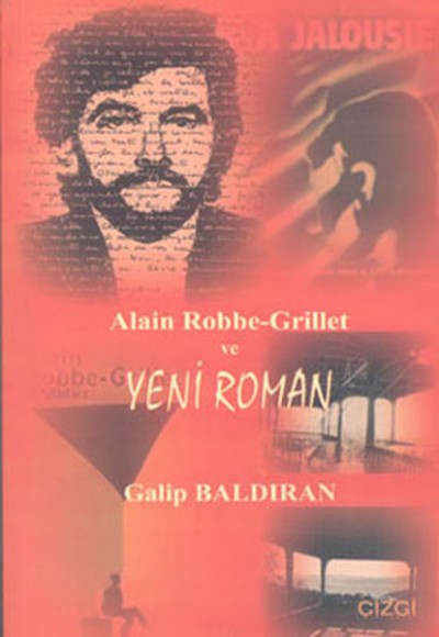 Alain Robbe-Grillet ve Yeni Roman Alain Robbe-Grillet ve Yeni Roman