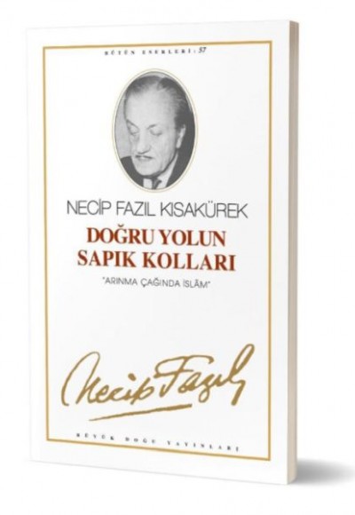 Doğru Yolun Sapık Kolları Doğru Yolun Sapık Kolları
