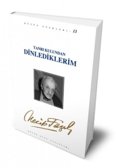 Tanrı Kulundan Dinlediklerim Tanrı Kulundan Dinlediklerim