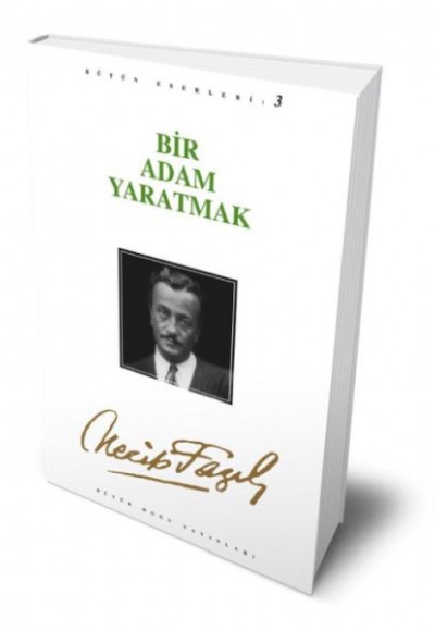 Bir Adam Yaratmak Bir Adam Yaratmak
