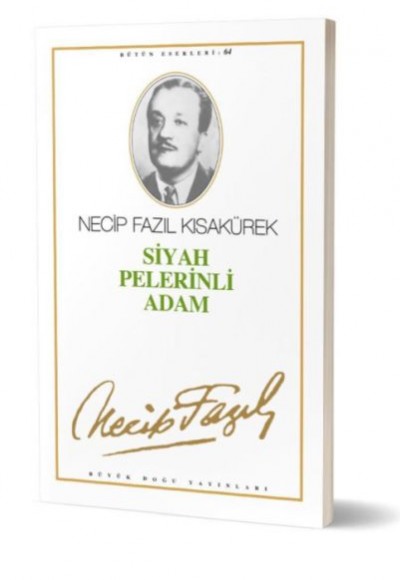 Tiyatro Eserleri-7: Siyah Pelerinli Adam Tiyatro Eserleri-7: Siyah Pelerinli Adam