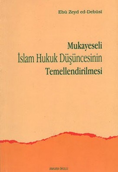 Mukayeseli İslam Hukuk Düşüncesinin Temellendirilmesi Mukayeseli İslam Hukuk Düşüncesinin Temellendirilmesi