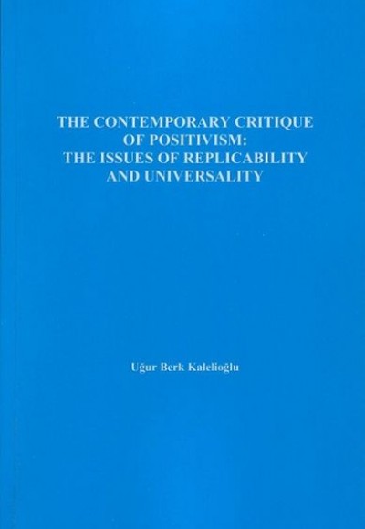 The Contemporary Critique Of Positivism - The Issues Of Replicability And Universality The Contemporary Critique Of Positivism - The Issues Of Replicability And Universality