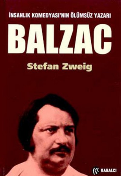 Balzac İnsanlık Komedyası’nın Ölümsüz Yazarı Balzac İnsanlık Komedyası’nın Ölümsüz Yazarı