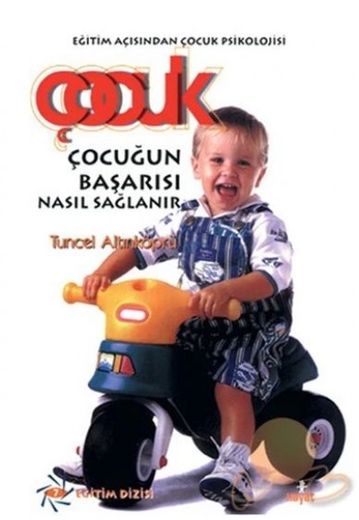 Çocuğun Başarısı Nasıl Sağlanır? Çocuğun Başarısı Nasıl Sağlanır?