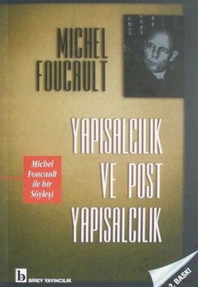 Yapısalcılık ve Post Yapısalcılık Yapısalcılık ve Post Yapısalcılık
