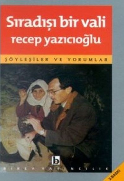 Sıradışı Bir Vali Söyleşiler ve Yorumlar Sıradışı Bir Vali Söyleşiler ve Yorumlar