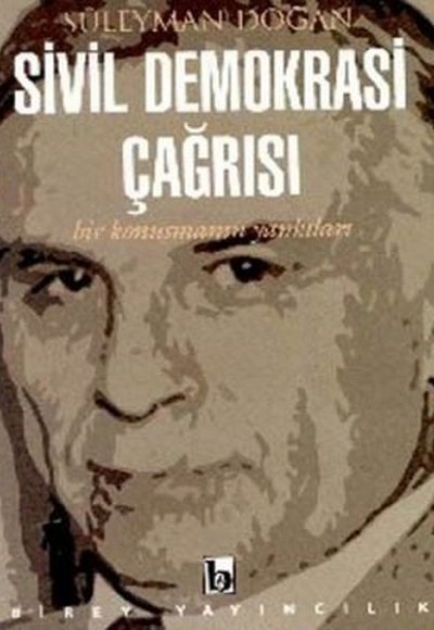 Sivil Demokrasi Çağrısı Bir Konuşmanın Yankıları Sivil Demokrasi Çağrısı Bir Konuşmanın Yankıları