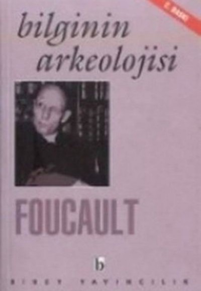 Bilginin Arkeolojisi Bilginin Arkeolojisi